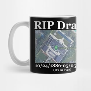 RIP DRAKE Mug